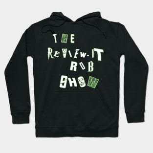 The Review-It Rob Show Hoodie